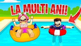 LA MULTI ANI! PETRECERE LA PISCINA! HAI SI TU!