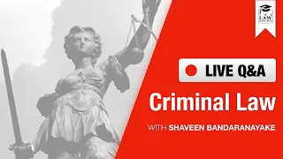 LIVE Q&A: Criminal Law