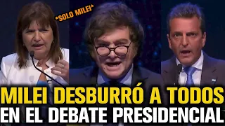 MILEI DESBURRÓ A TODOS EN EL DEBATE PRESIDENCIAL