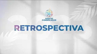 Retrospectiva Casa do Consolador - 2023