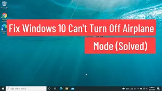 Fix Windows 10 Can't Turn Off Airplane Mode (Solved)