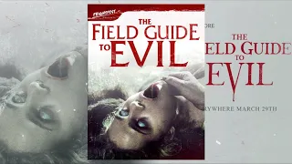 The Field Guide To Evil (Movie Review)