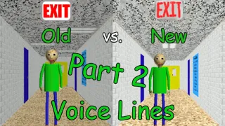 Old VS New Baldi's Basics - Voice Lines(Baldi and Principal) PART 2! | Baldi's Basics Comparisons