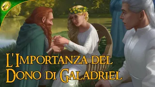 L'Importanza del Dono di Galadriel