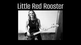 Little Red Rooster  Bass and Vocals  Cover