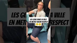 les gens dans la ville en métro aucun respect#metro #lille #fyp #fypシ #fypシ゚viral #france #french