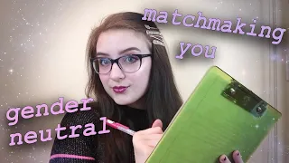 ASMR | Matchmaking You w/ Your Dream Significant Other Roleplay Questionnaire (Gender Neutral)