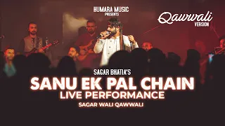 Sanu Ek Pal Chain Na Aave | Sagar Wali Qawwali | Qawwali Song Live Performance