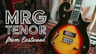 Exploring the tenor guitar with the MRG Tenor from Eastwood