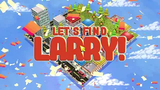 Let's Find Larry SpeedRun!