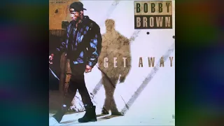 Bobby Brown – Get Away (Extended club remix)