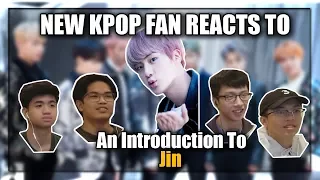 NEW KPOP FAN REACTS TO AN INTRODUCTION TO BTS JIN (OurKrew Reacts)