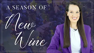 Prophetic Word: The New Wine is Coming!