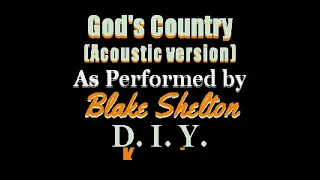 Blake Shelton - God's Country (Acoustic version) (Instrumental)