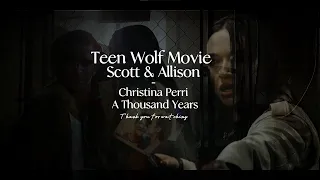 Teen Wolf Movie - Scott & Allison - Christina Perri - A Thousand Years ( Lyrics Edit )