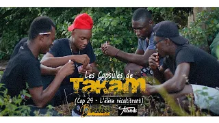 Les Capsules de Takam, Cap 24   L'élève récalcitrant 2