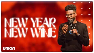 New Year, New Wine - Pastor Stephen Chandler