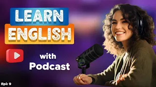 Learn English With Podcast Conversation  Episode 9 | English Podcast For Beginners #englishpodcast