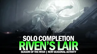 Solo New 3-Player Activity "Riven's Lair" Completion & Gameplay [Destiny 2 Season of the Wish]