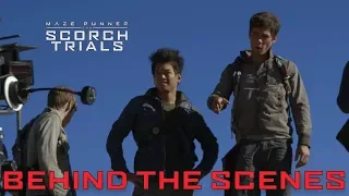 The Second Chapter Begins [Scorch Trials Behind The Scenes]