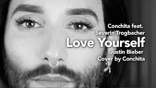 Conchita - Love Yourself - feat. Severin Trogbacher (Justin Bieber Cover)