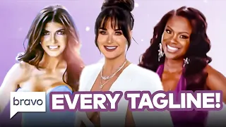 Every Housewives Tagline EVER! | Real Housewives Compilation | Bravo