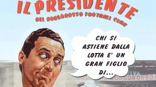 Il  presidente del Borgorosso F.C.  Film Completo Full Movie eng sub  by Film&Clips