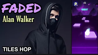 Alan Walker - Faded | TILES HOP