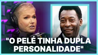 OS PROBLEMAS DO NAMORO COM PELÉ | XUXA MENEGHEL