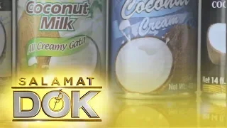 Salamat Dok: Healthy benefits of Coconut Milk