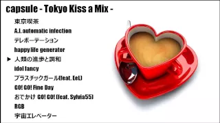 capsule - Tokyo Kiss a Mix -