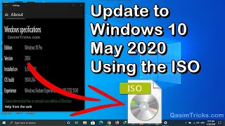 How to Safely Update to Windows 10 2004 May 2020 Update using the ISO file easily