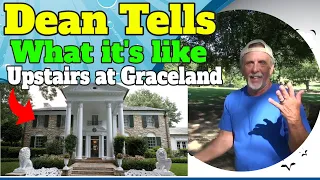 What does it Look Like Upstairs at Graceland? Dean Nichopoulos Tells Us..