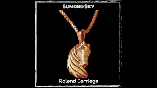 Roland Carriage - Sun and Sky