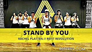 "Stand By You" || Rachel Platten || Dance Fitness Choreography || REFIT® Revolution