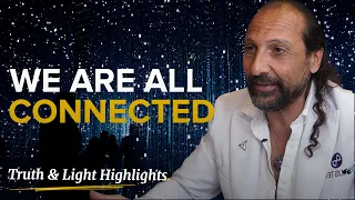 We Are All Connected - Nassim Haramein - Bitstocks Truth & Light Highlights