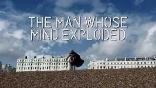 The Man Whose Mind Exploded   Trailer