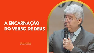 A ENCARNAÇÃO DO VERBO DE DEUS - Hernandes Dias Lopes