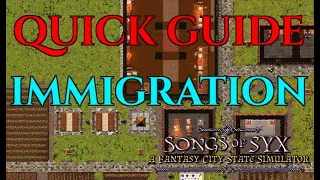 IMMIGRATION GUIDE - Songs Of Syx Walkthrough Tutorial v60