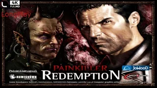 Painkiller: Redemption - LongPlay [4K:60FPS]💀