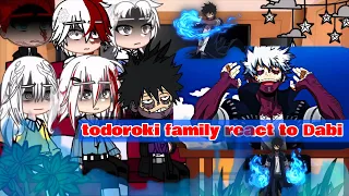 todoroki family react to Dabi  || Mha Bnha react! {S6 spoilers}