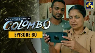 Once upon a time in COLOMBO ll Episode 60 || 14 May 2022
