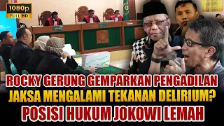 FULL ROCKY GERUNG GEMPARKAN RUANG SIDANG!!! JAKSA JOKOWI MENGALAMI DELIRIUM?