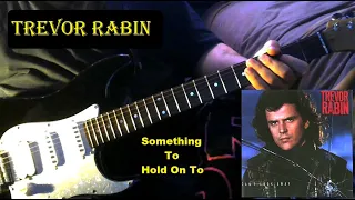 Trevor Rabin - Something To Hold On To - THE CHEAPEST Guitar I Own