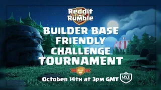 Reddit Rumble Builders Hall Friendly Challenge Tournament | Clash of Clans