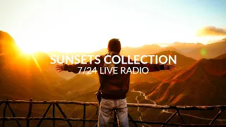 Sunset Collection I 24/7 Live Radio I Melodic House, Deep House & Chill Tracks #sunset