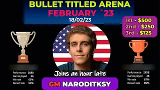 Daniel Naroditsky | Lichess Bullet Titled Arena | Bullet Chess 1+0 | 18/02/23