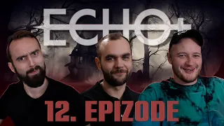 ECHO PODKĀSTS S01E12