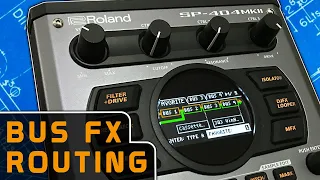 SP-404 MK2 BUS FX ROUTING Explained