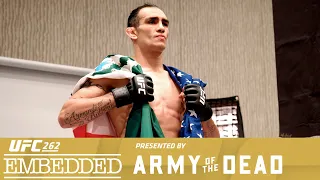 UFC 262 Embedded: Vlog Series - Episode 4